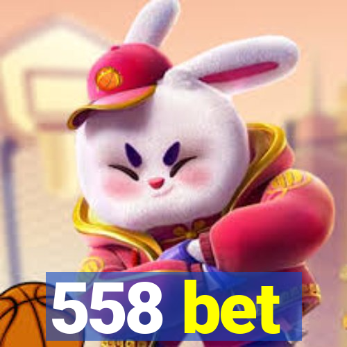 558 bet